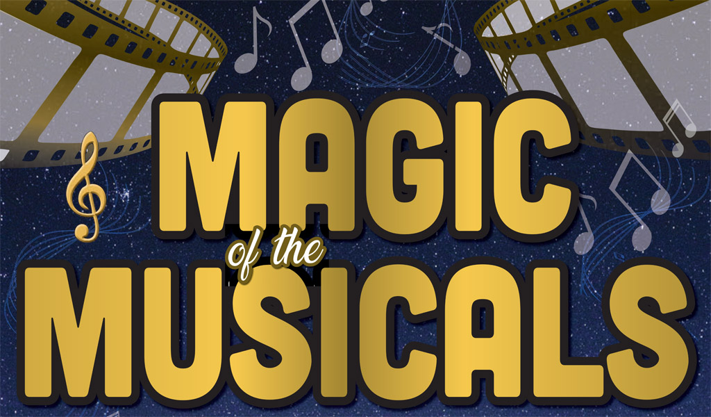 Magic of the Musicals