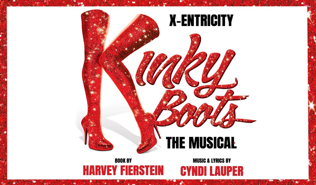 Glittery red text reading: X-entricity present Kinky Boots The Musical