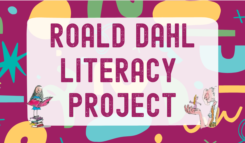 Roald Dahl Literacy Project