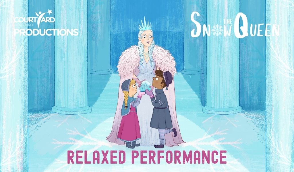 Courtyard Productions Snow Queen - Relaxed Performance