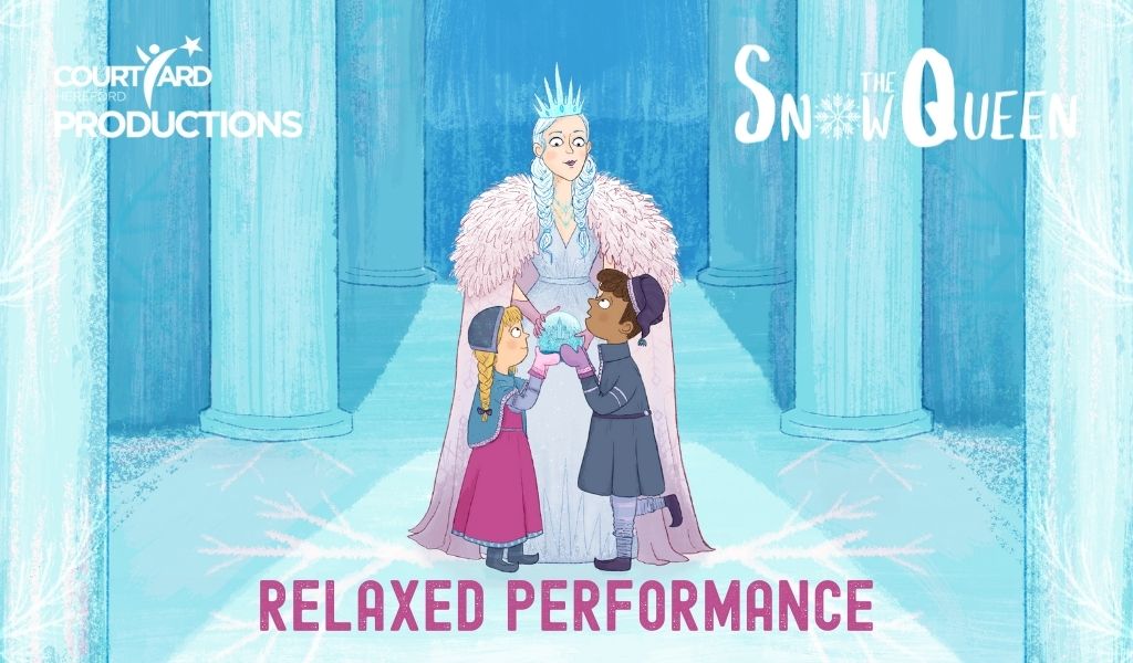 Courtyard Productions Snow Queen - Relaxed Performance