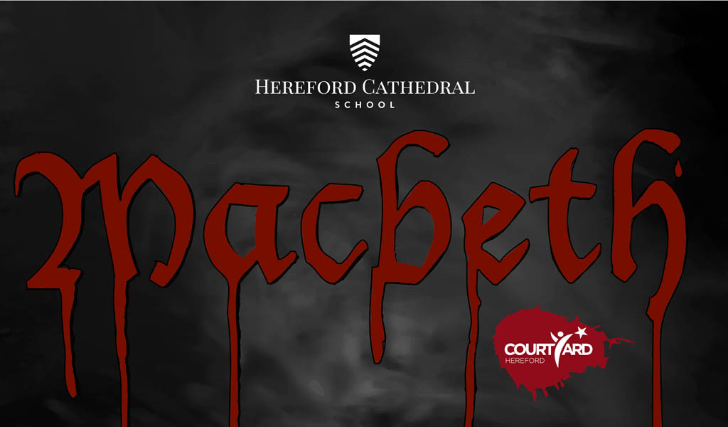 Hereford Cathedral School presents Macbeth at The Courtyard