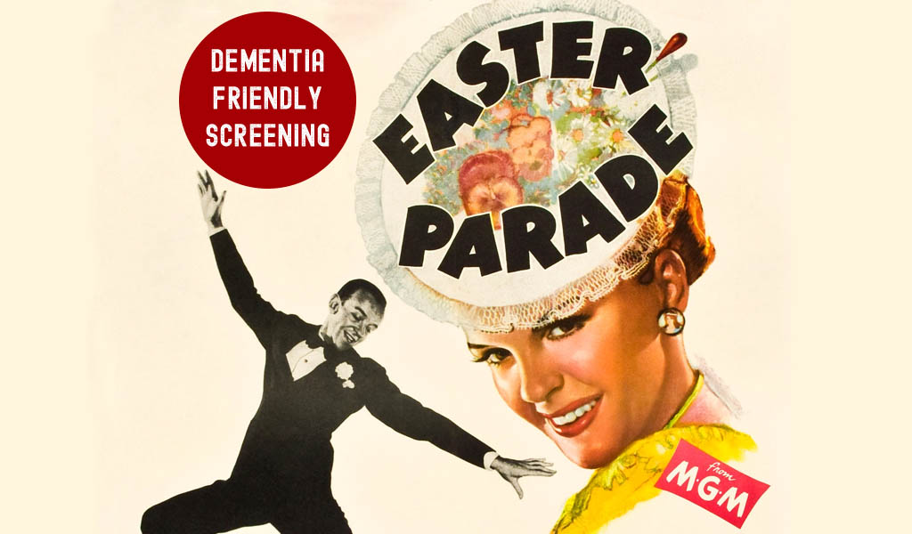 Dementia Friendly Film Screening of Easter Parade