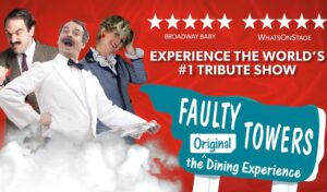 Three actors dressed as the Faulty Towers cast; a waiter screaming towards the camera, a man in a suit looking angry at a telephone and a woman tilting her head to the side smiling. They are stood next to a sign that mimics the sign from the TV show that reads 'Faulty Towers: the original dining experience'