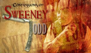 A faded image of a man. Blood drips down from the top of the image and the writing reads 'Confessions of Sweeney Todd'