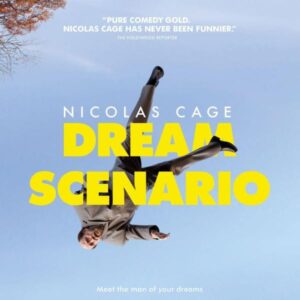 A film poster for Dream Scenario in which Nicolas Cage is falling from the sky. 