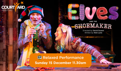 Elves  The Shoemaker  a male and female dressed as colourful elves smile at each other The text reads Relaxed Performance