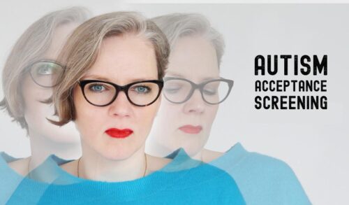 An image of a woman wearing glasses She is wearing a blue jumper and red lipstick Surrounding her are transparent versions of the same woman The text reads Autism Acceptance Screening
