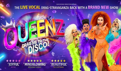 Four drag queens singing towards the camera holding microphones Queenz Drag Me To The Disco is written over a disco ball Writing above reads The live vocal dragstravaganza back with a brand new show There are three 5star reviews at the bottom of the image