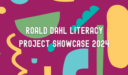Roald Dahl Literacy Project Showcase 
