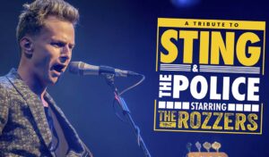 A man dressed as Sting sings into a microphone. Writing reads 'A tribute to Sting & The Police starring The Rozzers'