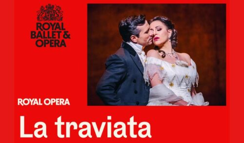 A man in a suit stands behind a woman in a white dress There faces are close together as they are about to kiss In the top left corner is the Royal Ballet  Opera logo The text in the bottom left reads Royal Opera La Traviata