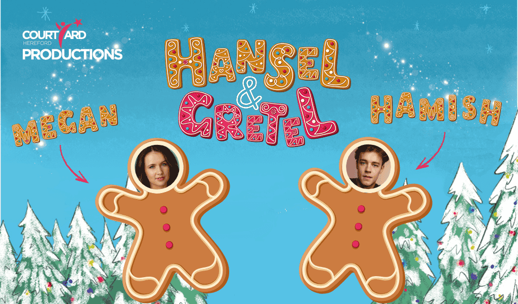 A poster with a winter forest with sweets at the bottom, logo above is made out of gingerbread biscuits and reads ‘Hansel & Gretel’. Text underneath this reads ‘Meet the cast'. The other two images are of gingerbread biscuits with headshots on top of the biscuits. The letters next to them read 'Hamish' and 'Megan'.