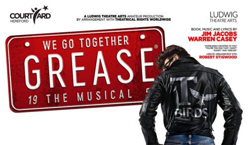 A graphic of a red number plate that reads We Go Together  GREASE  The Musical 1959 with a man in a TBird leather jacket next to it The logos in the top corners read Courtyard Hereford and Ludwig Theatre Arts The text in the top middle reads A Ludwig Theatre Arts Amateur Production by Arrangement with Theatrical Rights Worldwide